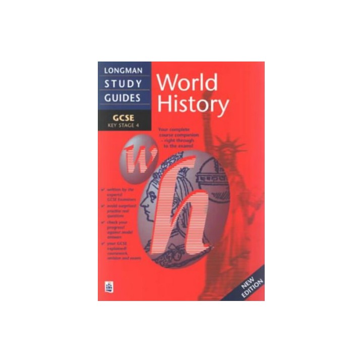 Longman GCSE Study Guide: World History New Edition (LONGMAN GCSE STUDY GUIDES)